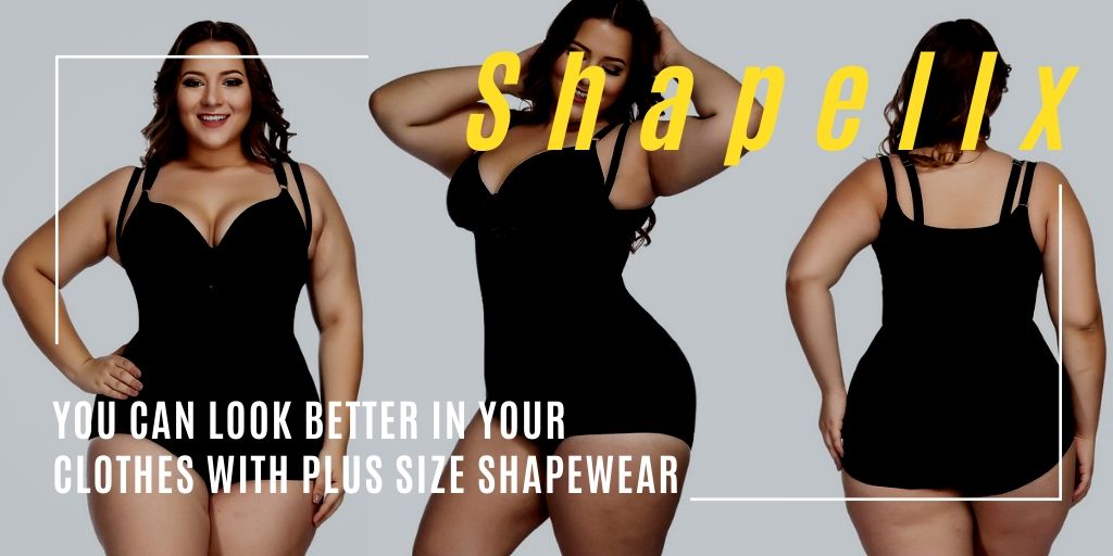 You Can Look Better in Your Clothes With Plus Size Shapewear